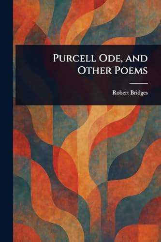 Purcell Ode, and Other Poems von Anson Street Press