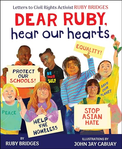 Dear Ruby, Hear Our Hearts: Letters to Civil Rights Activist Ruby Bridges