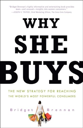 Why She Buys: The New Strategy for Reaching the World's Most Powerful Consumers von CROWN