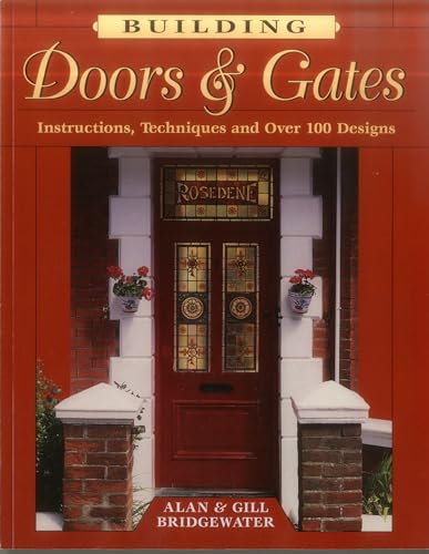 Building Doors and Gates: Instructions, Techniques and Over 100 Designs