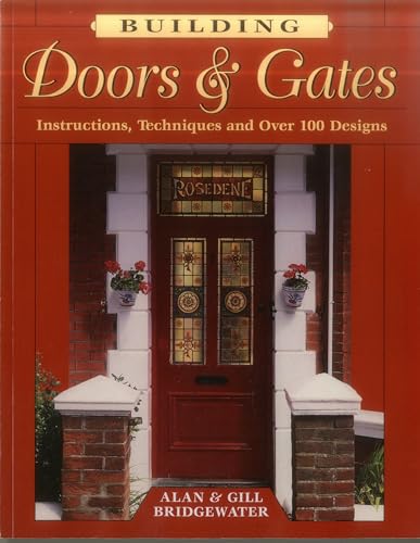 Building Doors and Gates: Instructions, Techniques and Over 100 Designs von Stackpole Books
