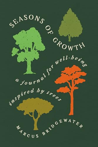 Seasons of Growth: A Journal for Well-Being Inspired by Trees―Guided Seasonal Self-Care Exercises for Personal Growth von HarperOne