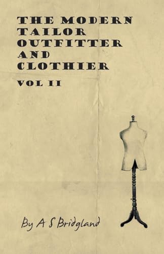 The Modern Tailor Outfitter and Clothier - Vol II von Read Books