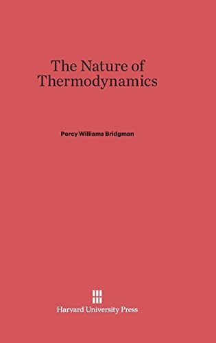 The Nature of Thermodynamics von Harvard University Press