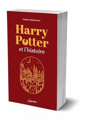 Harry Potter et l'Histoire: Alchimies historiques ! von OPPORTUN
