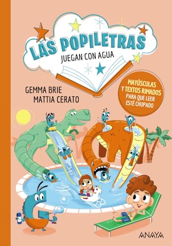 Las popiletras juegan con el agua: Con letra mayúscula para aprender a leer (PRIMEROS LECTORES - Popiletras) von ANAYA INFANTIL Y JUVENIL