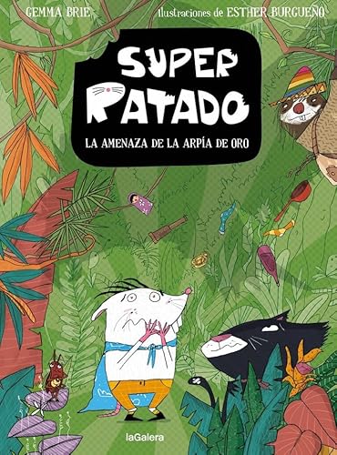SupeRratado 3. La amenaza de la arpía de oro von La Galera