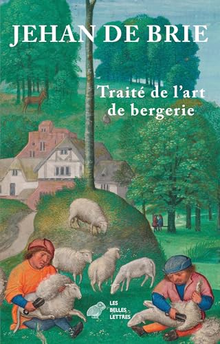 Traité de l'art de bergerie von BELLES LETTRES