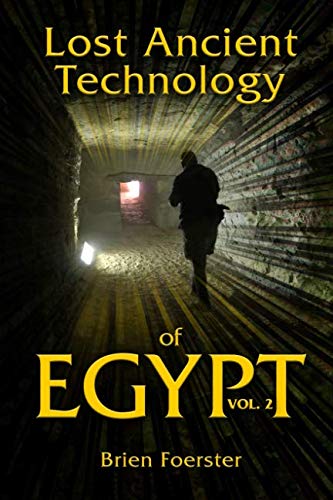 Lost Ancient Technology Of Egypt: Volume 2 von Independently published