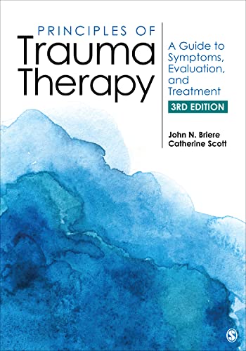 Principles of Trauma Therapy: A Guide to Symptoms, Evaluation, and Treatment von SAGE Publications, Inc