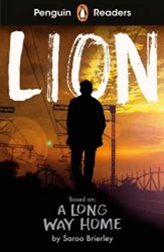 Lion: Based on: A Long Way Home. Lektüre mit Audio-Online (Penguin Readers)