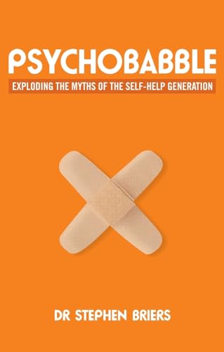 Psychobabble: Exploding the Myths of the Self-Help Generation von Pearson