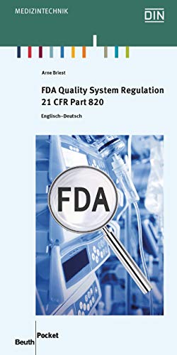 FDA Quality System Regulation: 21 CFR Part 820 (Beuth Pocket)