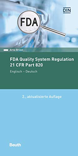 FDA Quality System Regulation: 21 CFR Part 820 Deutsch/Englisch (Beuth Pocket)