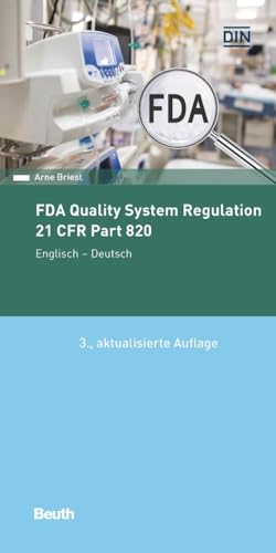 FDA Quality System Regulation: 21 CFR Part 820 Englisch-Deutsch (DIN Media Pocket) von DIN Media Verlag