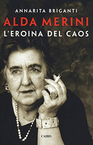 Alda Merini. L'eroina del caos von Cairo
