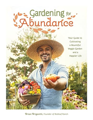 Gardening for Abundance: Your Guide to Cultivating a Bountiful Veggie Garden and a Happier Life von Page Street Publishing Co.