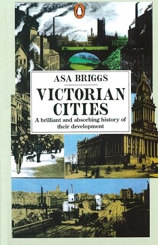 Victorian Cities: Manchester, Leeds, Birmingham, Middlesbrough, Melbourne, London von Penguin