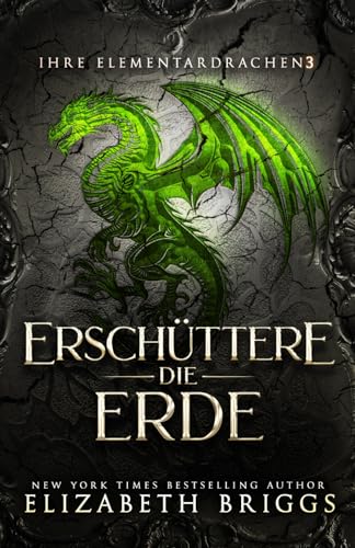 Erschüttere Die Erde (Ihre Elementardrachen, Band 3)