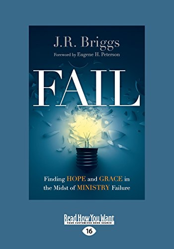 Fail: Finding Hope and Grace in the Midst of Ministry Failure von ReadHowYouWant