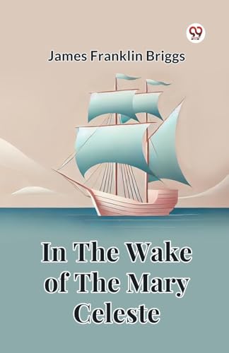 In The Wake Of The Mary Celeste von Double 9 Books