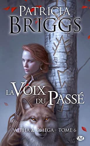 Alpha & Omega, T6 : La Voix du passé Alpha & Omega, T6 : La Voix du passé
