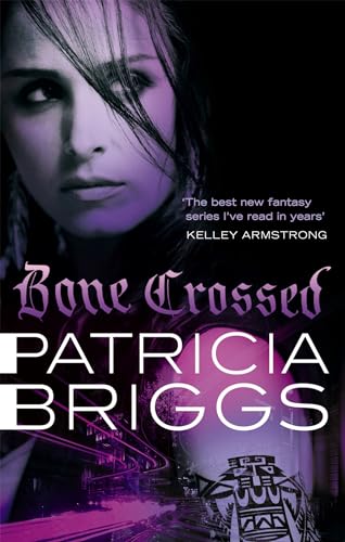 Bone Crossed: Mercy Thompson: Book 4 von Orbit