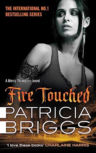 Fire Touched: Mercy Thompson: Book 9