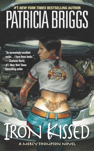 Iron Kissed: A Mercy Thompson Novel