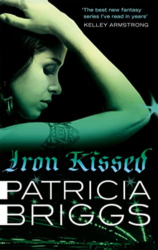 Iron Kissed: Mercy Thompson: Book 3