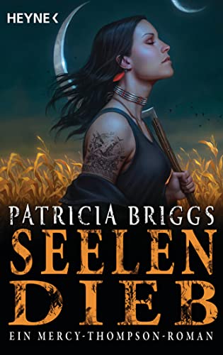 Seelendieb: Mercy Thompson 13 - Roman (Mercy-Thompson-Reihe, Band 13) von HEYNE