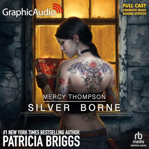 Silver Borne: Dramatized Adaptation (Mercy Thompson, 5) von Blackstone Pub