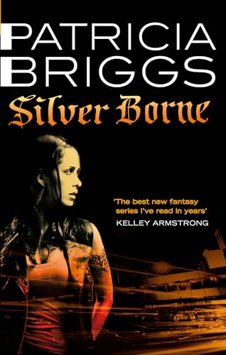 Silver Borne: Mercy Thompson: Book 5 von Orbit