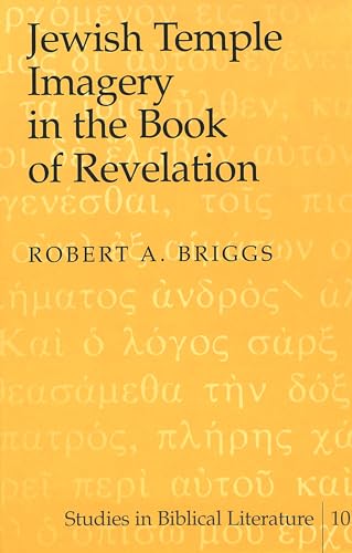 Jewish Temple Imagery in the Book of Revelation (Studies in Biblical Literature, Band 10) von Peter Lang Publishing Inc. New York