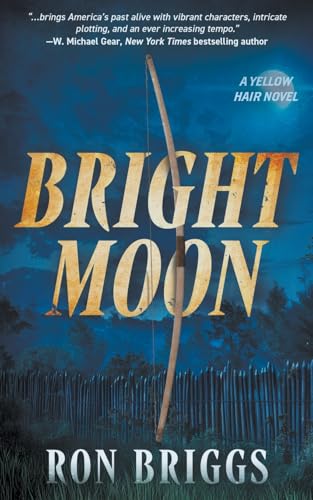 Bright Moon: A Norse Warrior Exploration Series (Yellow Hair, Band 8) von Wolfpack Publishing