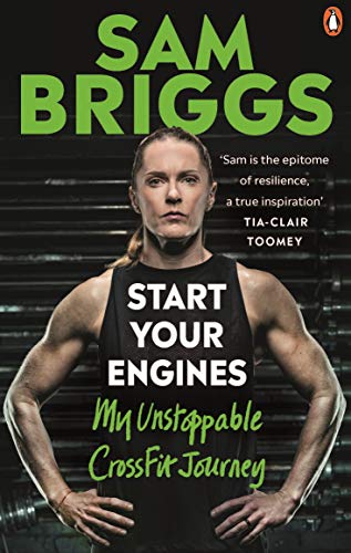 Start Your Engines: My Unstoppable CrossFit Journey von Ebury Press