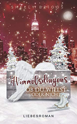 Himmelsdingens: Ob du willst oder nicht