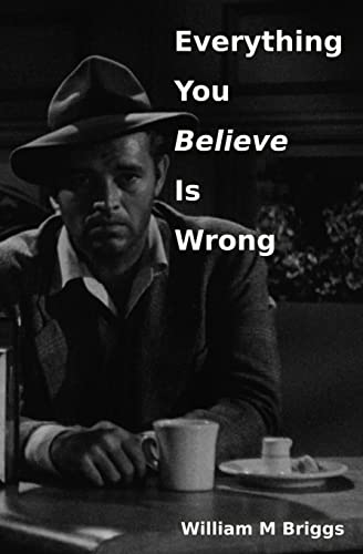 Everything You Believe Is Wrong von Indy Pub