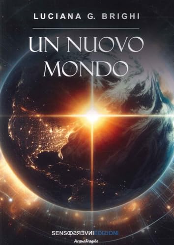 Un nuovo mondo (AcquaFragile) von Sensoinverso Edizioni
