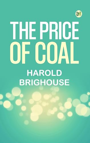 The Price of Coal von Anson Street Press