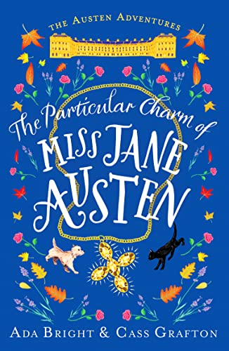 The Particular Charm of Miss Jane Austen: An uplifting, comedic tale of time travel and friendship (The Austen Adventures, 1, Band 1) von Canelo