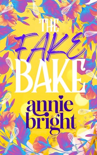 The Fake Bake von Independently published