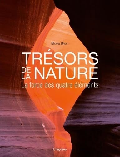Trésors de la nature: La force des quatre éléments von L IMPREVU