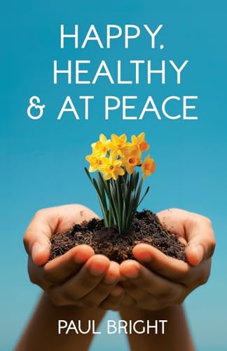 Happy, Healthy & at Peace von Tellwell Talent