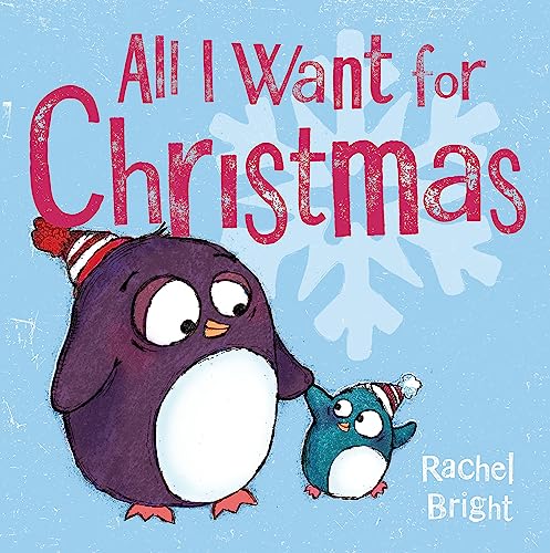 All I Want For Christmas: Rachel Bright