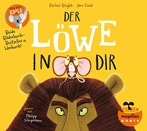 Der Löwe in dir / Trau dich, Koalabär (Audio-CD): Ein Hörbuch für Kinder ab 3 Jahren (Bright/Field Bilderbücher) von Magellan
