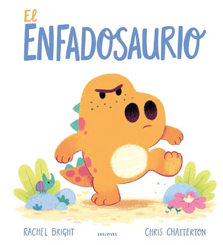 El enfadosaurio (Álbumes ilustrados)