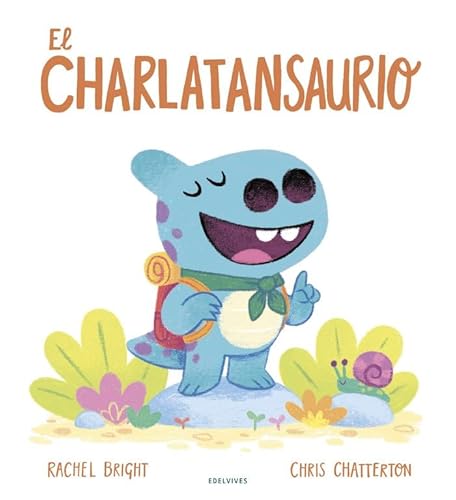 El charlatansaurio (Álbumes ilustrados) von Editorial Luis Vives (Edelvives)