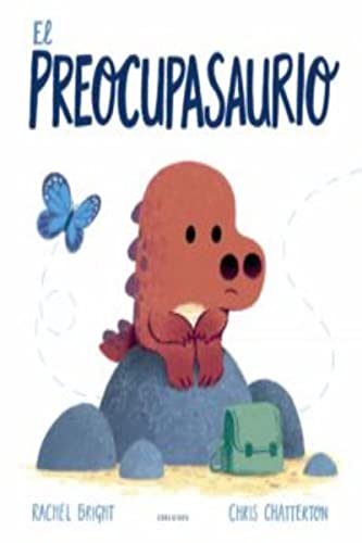 El preocupasaurio (Álbumes ilustrados)