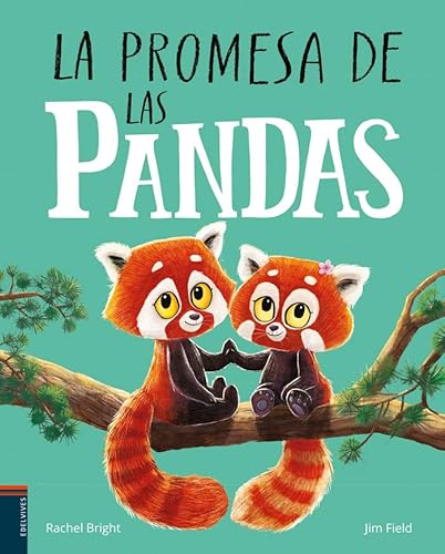 La promesa de las pandas (Álbumes ilustrados)